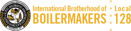 International Brotherhood of Boilermakers  - Local 128